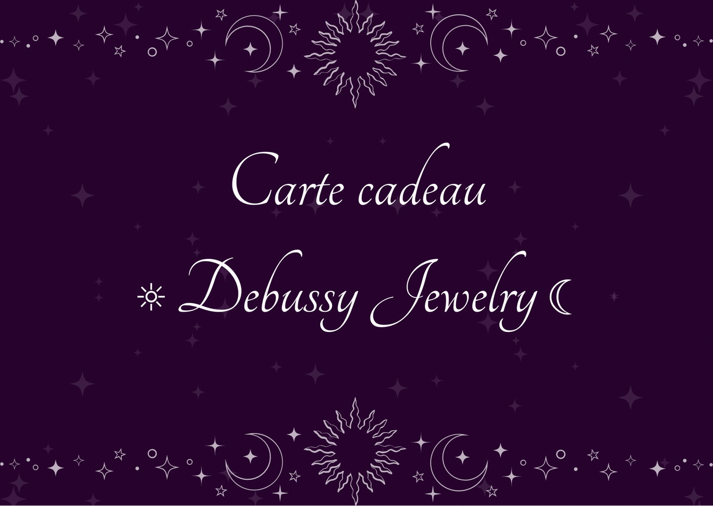Carte cadeau ☼ Debussy Jewelry ☾